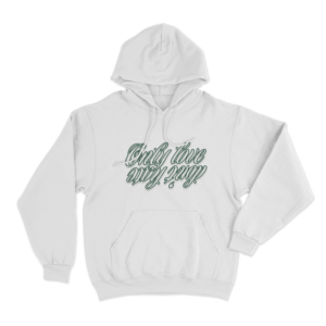 Only Love My Way Unisex Hoodie White