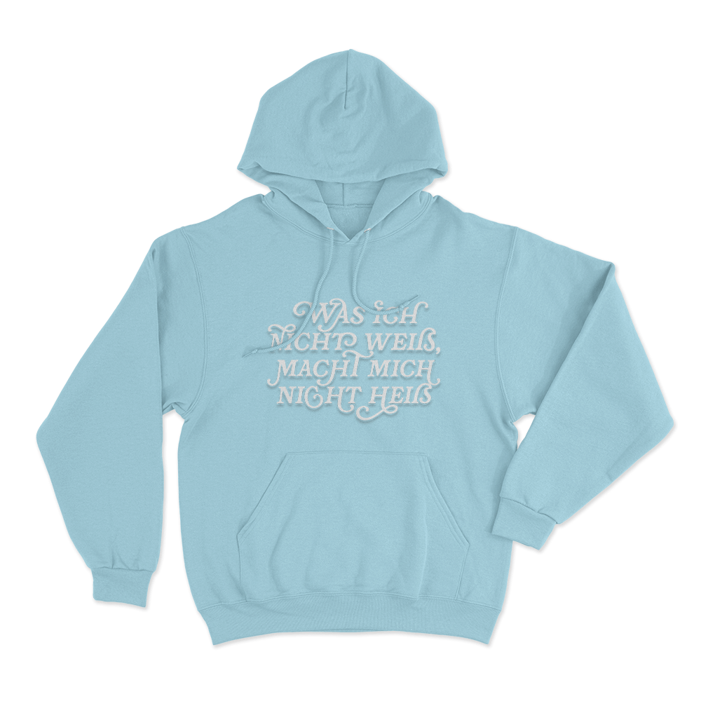 Was Ich Nicht Weis Macht Mich Nicht Heis Unisex Hoodie Sky Blue Was Ich Nicht Weis Macht Mich Nicht Heis Unisex Hoodie Sky Blue